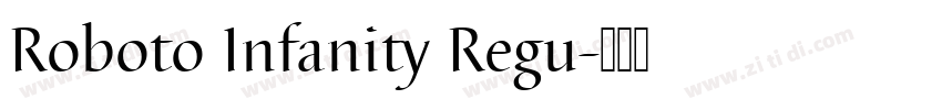 Roboto Infanity Regu字体转换